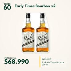 COMBO 60  EARLY TIMES BOURBON 700ML (2)