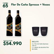 COMBO 65  FLOR DE CAÑA SPRESSO 750ML (2) + VASO ALUMINIO (2)