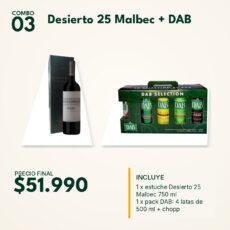 COMBO 03 VINOS  ESTUCHES: DESIERTO 25 MALBEC X1 (1) +DAB LATA X4 +CHOPP (1)