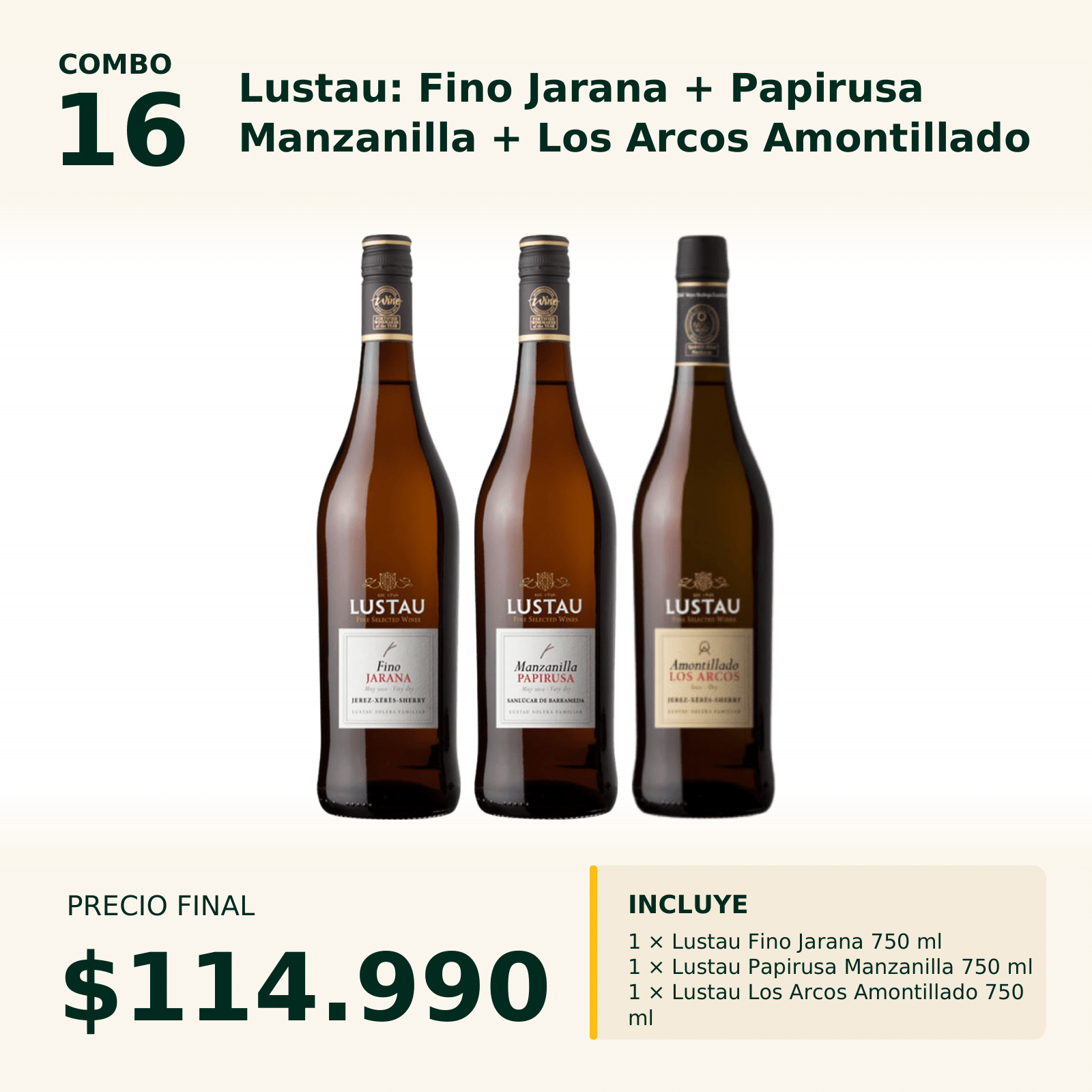 Combo 16 Lustau: Fino Jarana x1 + Papirusa Manzanilla x1 + Los Arcos Amontillado x1